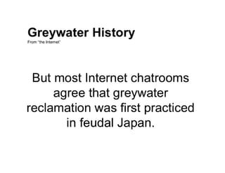 Grey Water Reclamation