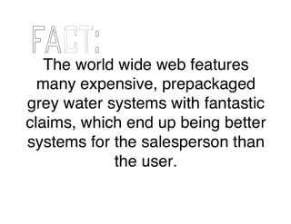 Grey Water Reclamation