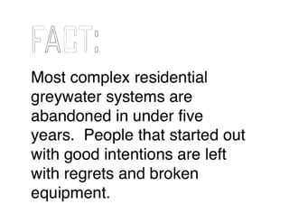 Grey Water Reclamation