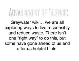 Grey Water Reclamation