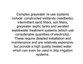 Grey Water Reclamation