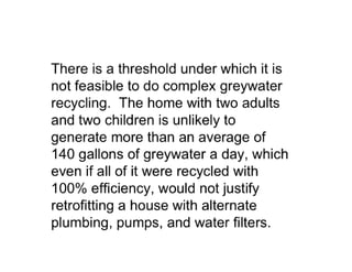 Grey Water Reclamation