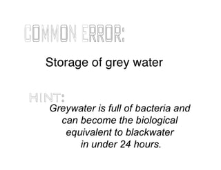 Grey Water Reclamation
