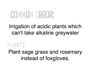 Grey Water Reclamation
