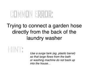 Grey Water Reclamation