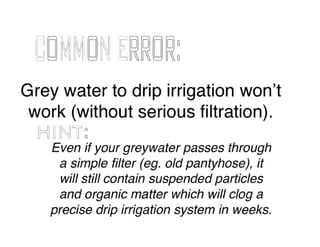 Grey Water Reclamation