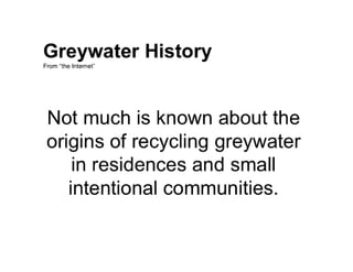 Grey Water Reclamation