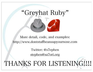 Stephen Ridley - Greyhat Ruby