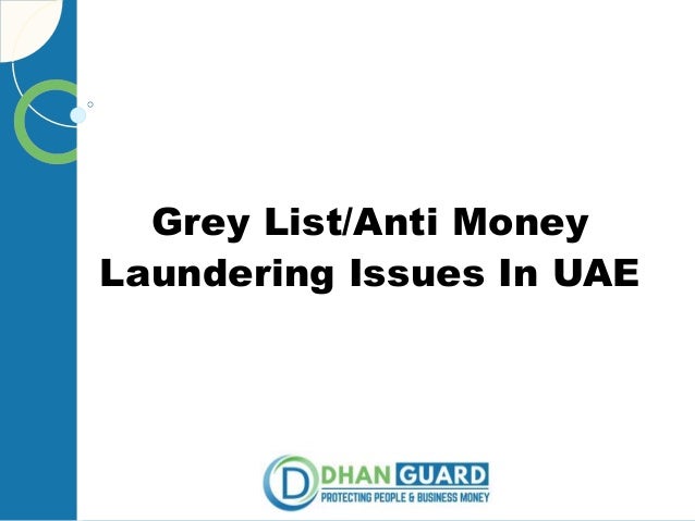 Grey List/Anti Money
Laundering Issues In UAE
 