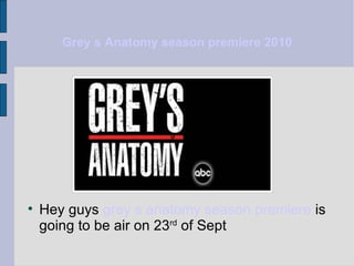 Grey s Anatomy season premiere 2010 ,[object Object],g 