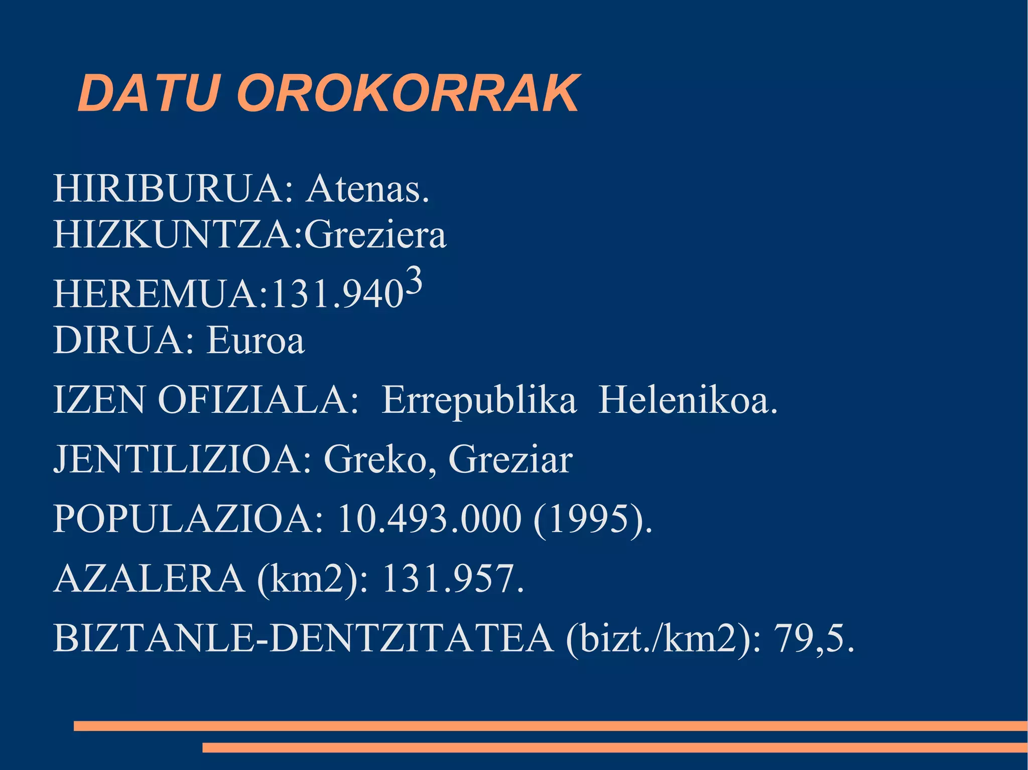 Klima Klima mediterraneoa da. 27 gradu inguru udan. 10 gradu inguru neguan. 