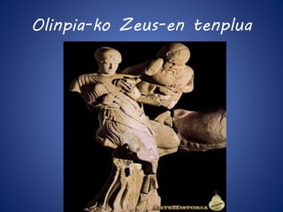 Olinpia-ko Zeus-en tenplua 
 