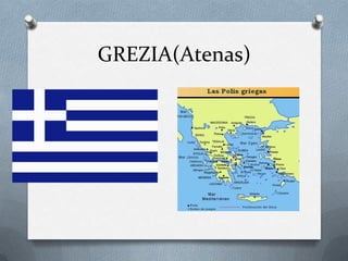 GREZIA(Atenas)
 