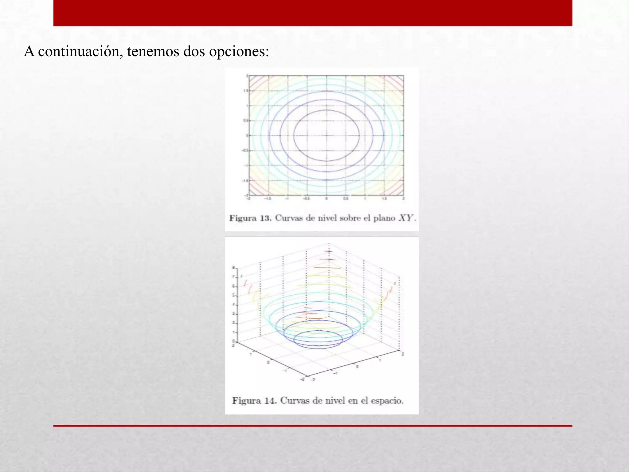 A continuación, tenemos dos opciones:
 