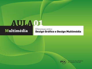 Diferenças Design Gráfico e o Design Multimédia