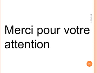 26
Merci pour votre
attention
décembre17
 