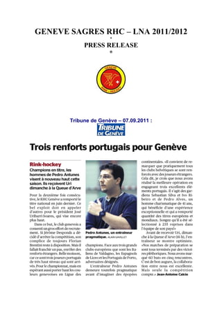 GENEVE SAGRES RHC – LNA 2011/2012
                      *
            PRESS RELEASE
                   *




       Tribune de Genève – 07.09.2011 :
 