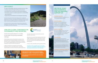 “As a privately held
 c
 ­ ompany we do not
 have to report much
 publicly, but our
 customers are increasingly
 demanding disclosure
 on sustainability
 topics. Proactively
 providing this type of
 information provides
 us an opportunity to
 differentiate ourselves.”
                                                                                Sustainability
 Lee Broughton, Head of Corporate
                                                                                leaders
 Sustainability, Enterprise Holdings
 (GRI Organizational Stakeholder)




Materiality and stakeholder engagement
Delegates and speakers said:
• Your brand is really controlled by others
• Effective reporting starts or drives a focused strategy
• Materiality depends on the sector
• Materiality also differs per investment class, depending on its time horizon
• Different advocacy groups have different definitions of what is material to a company



                         MATERIALITY AND STAKEHOLDER ENGAGEMENT
                         Masterclasses on these crucial       in this development process,        ment class. The consensus in the
                         reporting topics were led by GRI     and different stakeholders can      financial markets panel was a call
                         Certified Training Partners.         have different ideas about what     for better sector guidance in the
                                                              is material. To a large extent,     GRI Framework, with relevant in-
                         To assess what the focus of a        corporate reputation depends        dicators per industry. GRI is now
                         company’s sustainability strategy    on the ability to engage multiple   working on a project to update
                         should be, organizations need        stakeholders.                       sector guidance, and aims to
                         to define what is relevant – or                                          publish a proposed list of mate-
                         material – to their operations. It   For investors, materiality is       rial topics for different sectors in
                         is vital to engage stakeholders      influenced by sector and invest-    May 2013.




6                                                                                            Making Sustainability Count:
                                                                                             Tracking Progress, Driving Opportunity
 