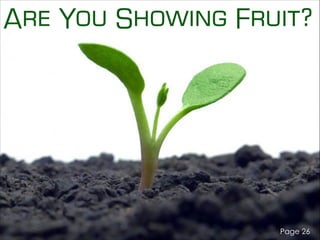 Are You Showing Fruit?
Page 26
 