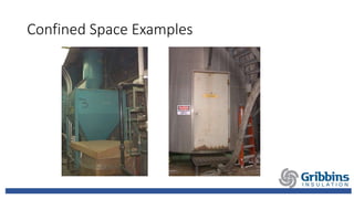 Confined Space Examples
 