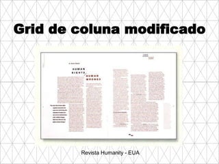 Grid de coluna modificado Revista Humanity - EUA 