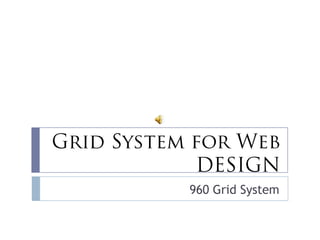 960 Grid System
 