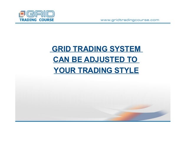 Grid trading system 4