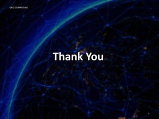 Grid computing | PPTX