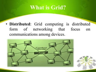 Grid computing | PPTX