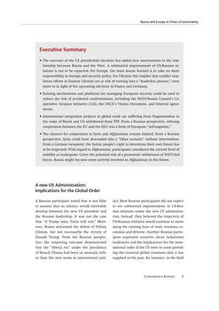 Russia and Europe in Times of Uncertainty
	 Conference Report    1
Executive Summary
•	The outcome of the US presidential ...
