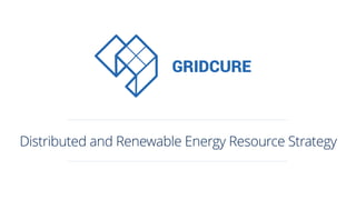 Distributed and Renewable Energy Resource Strategy
 