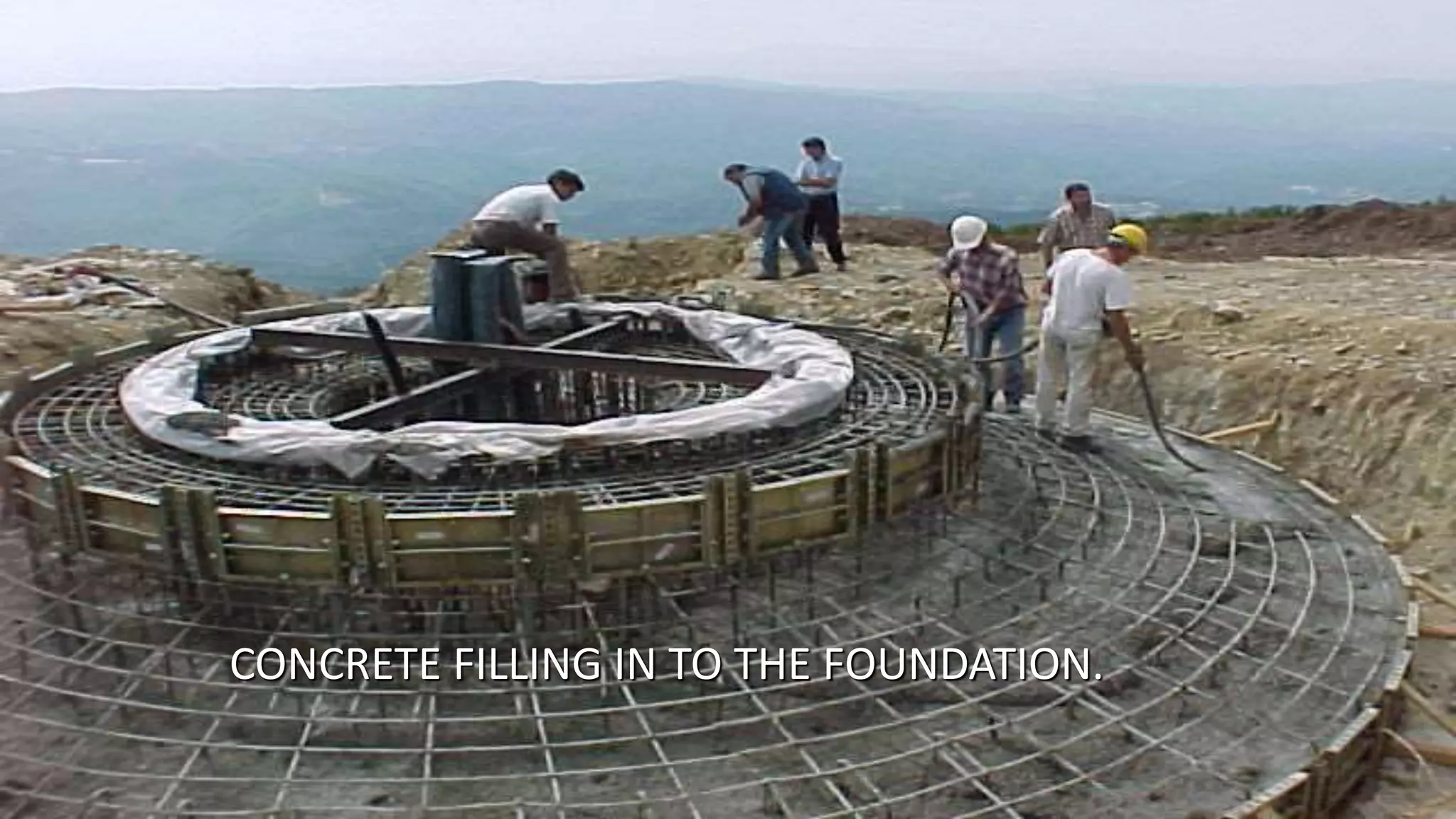 CONCRETE FILLING IN TO THE FOUNDATION. 
 