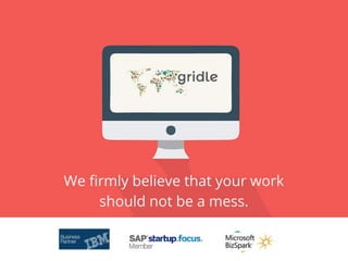 How Gridle helps improve productivity!