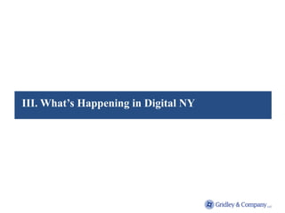 III. What’s Happening in Digital NY
 