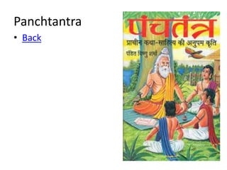 Panchtantra
• Back
 