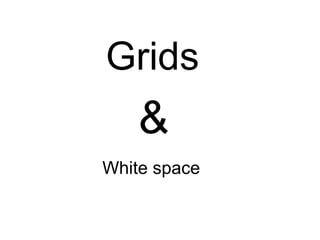 Grids & White space 