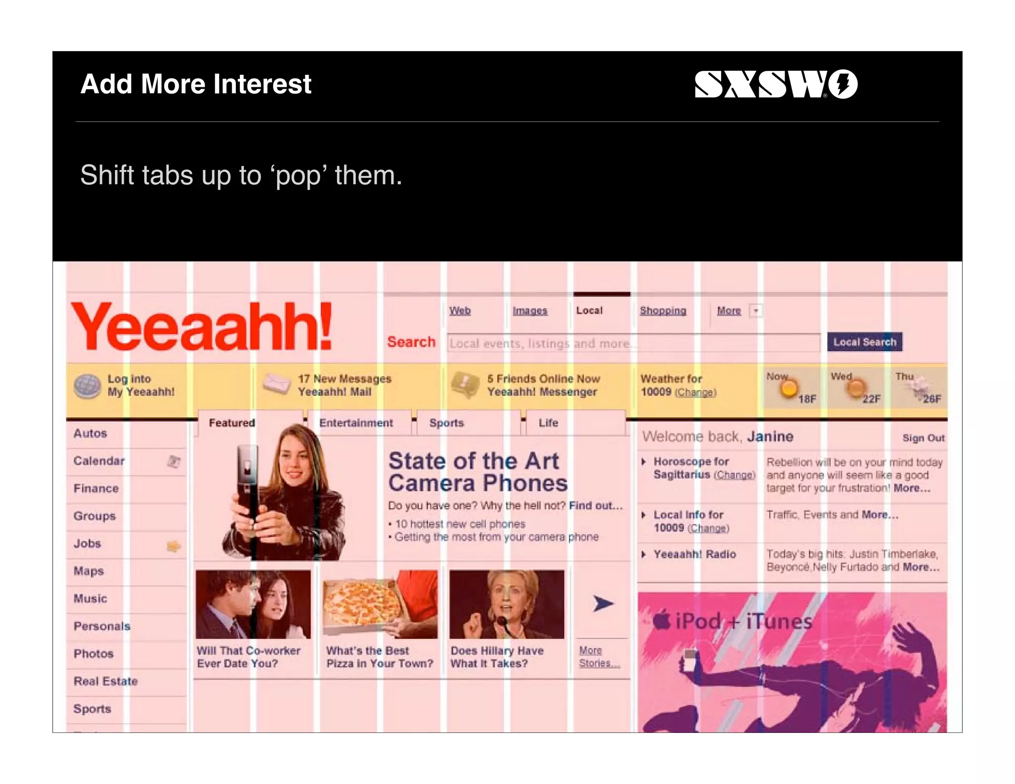 Add More Interest
Shift tabs up to "pop! them.
 