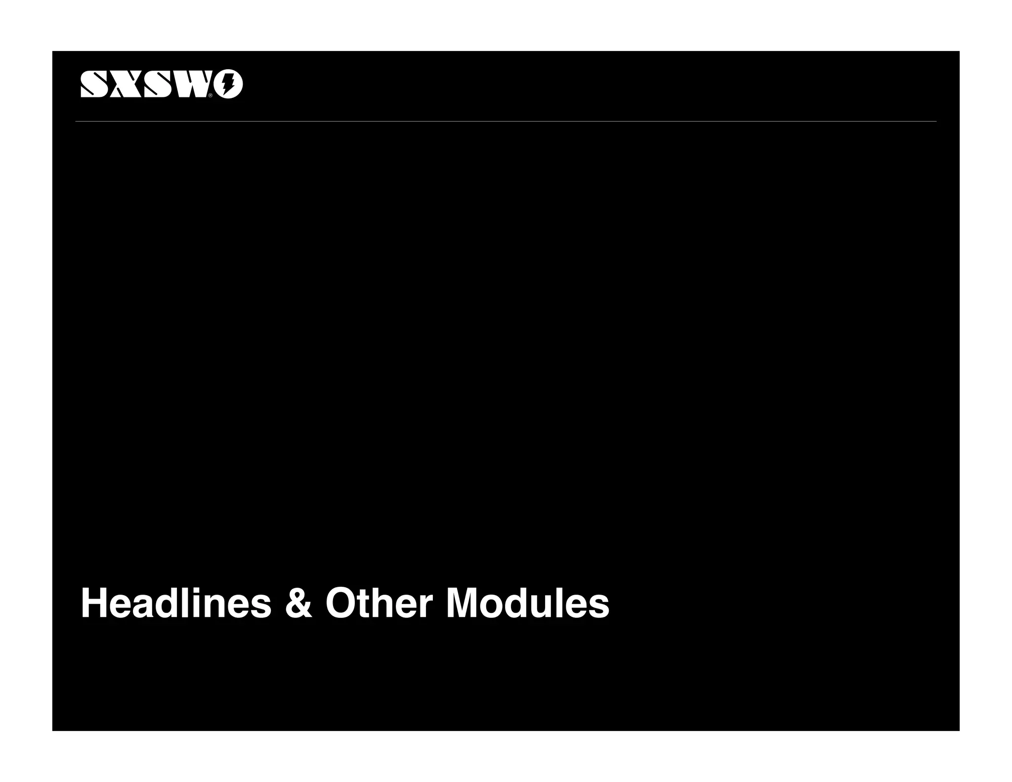 Headlines & Other Modules
 