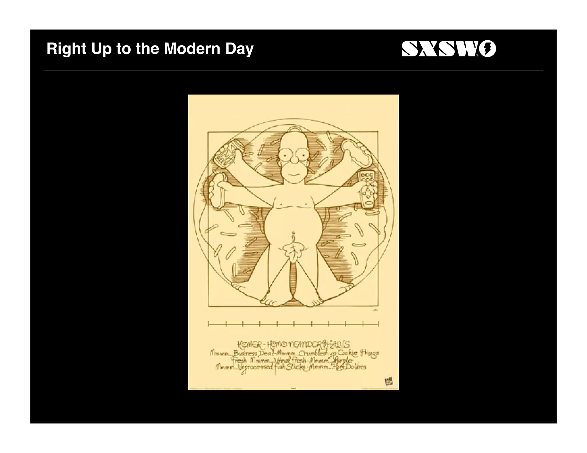 Right Up to the Modern Day
 