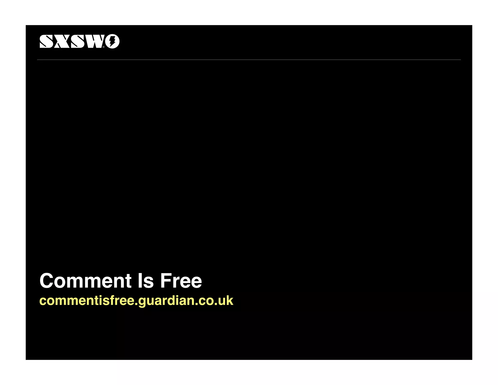 Comment Is Free
commentisfree.guardian.co.uk
 