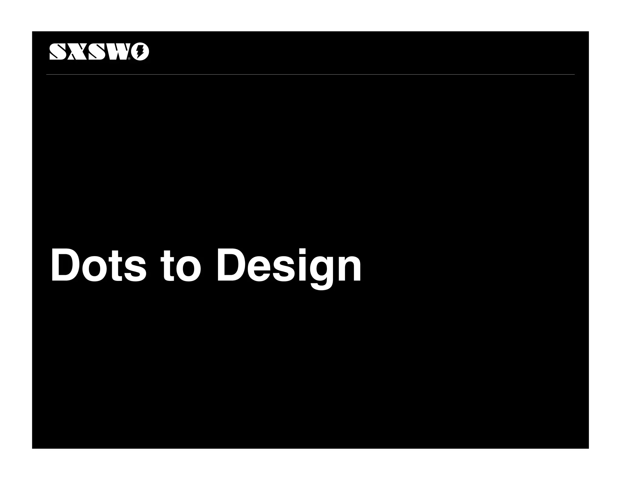 Dots to Design
 