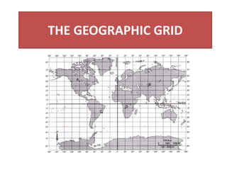 THE GEOGRAPHIC GRID
 