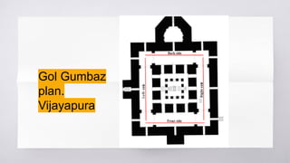Gol Gumbaz
plan.
Vijayapura
 
