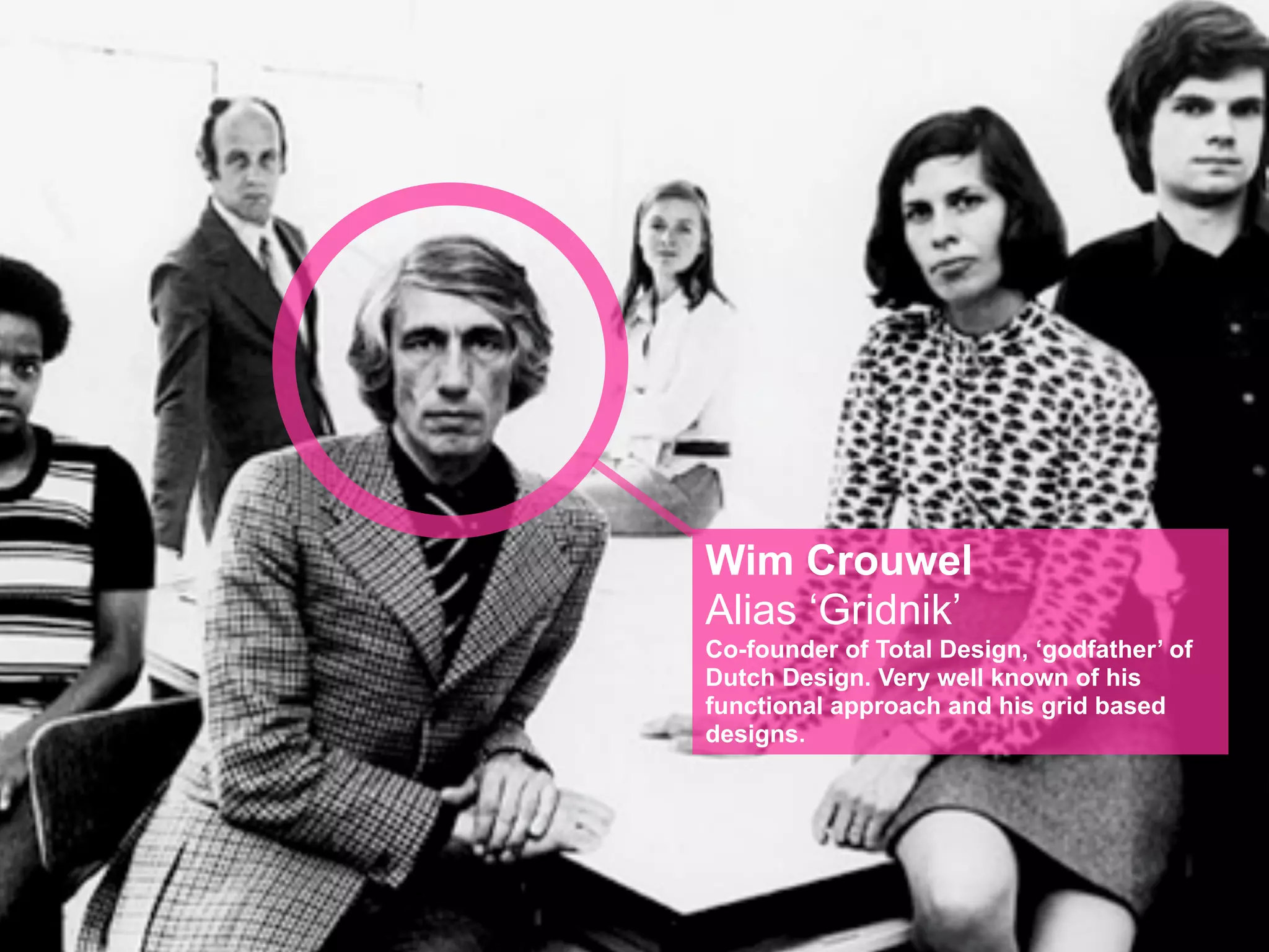 Hogeschool Rotterdam
                                                Communication & Multimedia Design
Tacit knowledge                                 Lecture: Major Program DesignThis!




     Er zijn boekenkasten vol geschreven
     over typografie.

Echter… er is niemand
die je een formule of
vast recept kan geven.
               Wim Crouwel
                                  Alias ‘Gridnik’
                                  Co-founder of Total Design, ‘godfather’ of
                                  Dutch Design. Very well known of his
                                  functional approach and his grid based
                                  designs.
     Dit hoorcollege is een wegwijzer in
     de wereld van de ‘stille kennis’
 