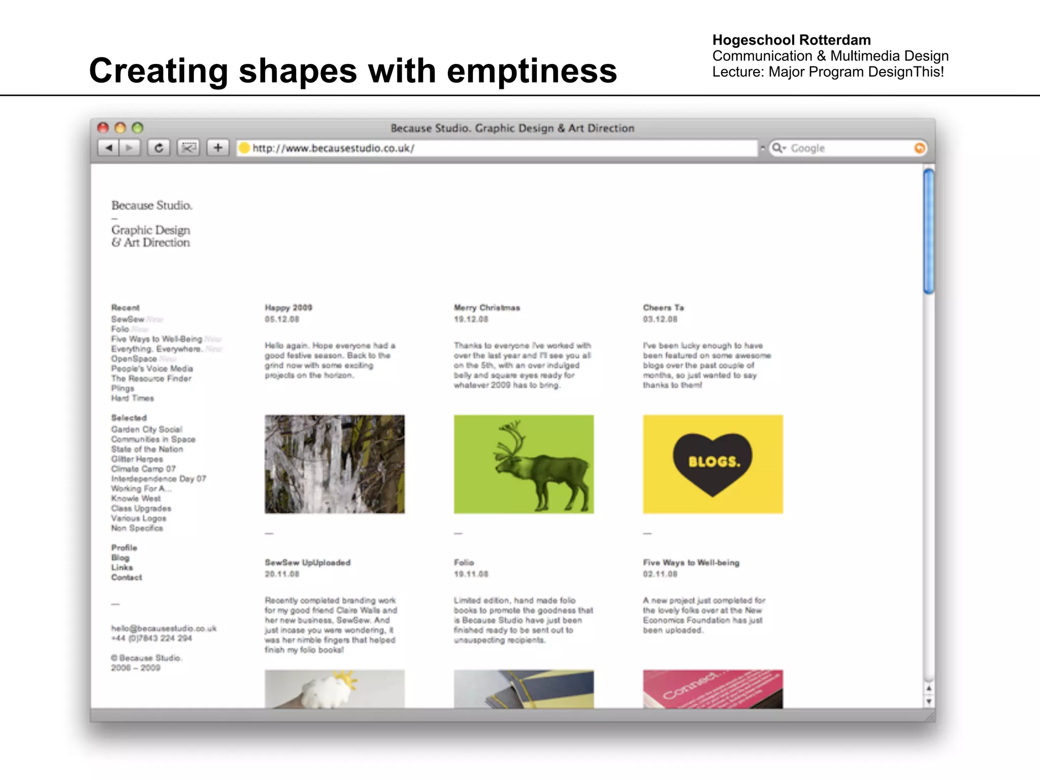 Hogeschool Rotterdam
                                 Communication & Multimedia Design
Creating shapes with emptiness   Lecture: Major Program DesignThis!
 