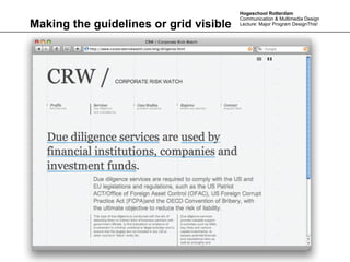 Hogeschool Rotterdam
                                        Communication & Multimedia Design
Making the guidelines or grid visible   Lecture: Major Program DesignThis!
 
