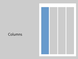 Columns
 
