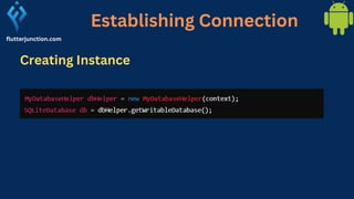 Establishing Connection
flutterjunction.com
Creating Instance
 