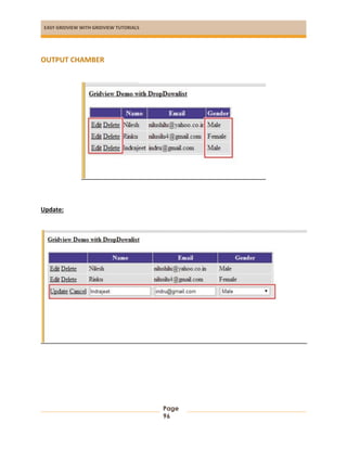 EASY GRIDVIEW WITH GRIDVIEW TUTORIALS
Page
96
OUTPUT CHAMBER
Update:
 