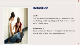 Grief and Bereavement Child health Nursing.pptx